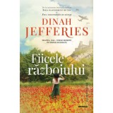 Fiicele razboiului - Dinah Jefferies