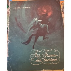 FAT FRUMOS DIN LACRIMA - MIHAIL EMINESCU, ILUSTRATII DE MARCELA CORDESCU