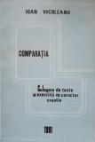 COMPARATIA. CULEGERE DE TEXTE SI EXERCITII CU CARACTER CREATIV-IOAN VICOLEANU-236315