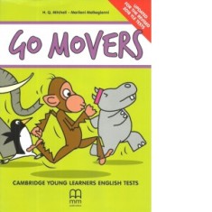 Go Movers, Student s book - Cambridge Young Learners English Tests + CD (Updated for the revised 2018 YLE tests) - H. Q. Mitchell, Marileni Malkogiann