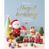 Horgolt kar&aacute;csony - 10 b&aacute;jos figura &eacute;s egy zs&aacute;knyi apr&oacute;s&aacute;g a f&aacute;ra &eacute;s a fa al&aacute; - Khuc Cay