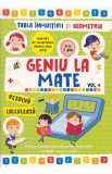 Geniu la mate: Tabla inmultirii si geometria Vol. 4