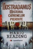 NOSTRADAMUS MISTERUL CATRENELOR PIERDUTE-MARIO READING-226528