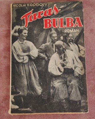 Nicolai V. Gogol - Taras Bulba (Ed. Librăriei Colos) interbelic foto