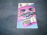PIERRE BOULLE - O MESERIE DE SENIOR