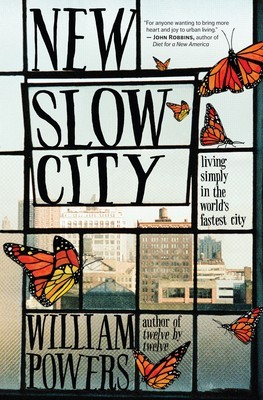 New Slow City: Living Simply in the World&amp;#039;s Fastest City foto