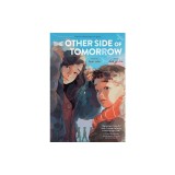 The Other Side of Tomorrow