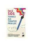 Cumpara ieftin Inca 101 tehnici ale terapiei prin joc