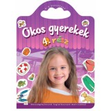 Okos gyerekek 4. r&eacute;sz - K&eacute;szs&eacute;gfejlesztő foglalkoztat&oacute; matric&aacute;kkal - 4-5 &eacute;veseknek - Anna Podg&oacute;rska