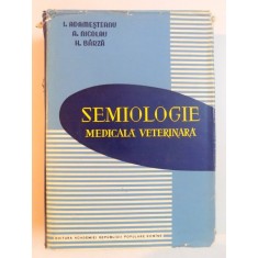 SEMIOLOGIE MEDICALA VETERINARA de A.ADAMESTEANU...H.BARZA , 1959