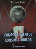 Comportamentul Consumatorilor - Catalina Lache - Psihologie, Sociologie, Comunicare - Editura Performantica - Carte in romana