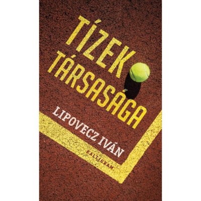 T&amp;iacute;zek t&amp;aacute;rsas&amp;aacute;ga - Lipovecz Iv&amp;aacute;n foto