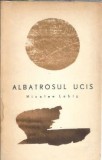 Cumpara ieftin Albatrosul ucis - Nicolae Labis