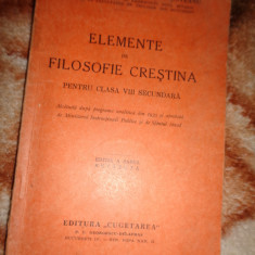 Elemente de filosofie crestina - Irineu Mihalcescu Craioveanu /editia a sasea