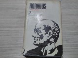 OPERA OMNIA (Volumul 2) - Satire, Epistole, Arte Poetica - HORATIUS - Editura Univers, 1980, 459 p.