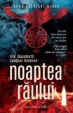 Cumpara ieftin Noaptea raului. Saga Soarelui Negru/Eric Giacometti, Jacques Ravenne, Niculescu