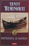 Cumpara ieftin Batranul si marea - 2014 - Ernest Hemingway (AR308)