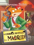 Pe urmele hoțului la... Madrid! - Paperback brosat - Geronimo Stilton - RAO