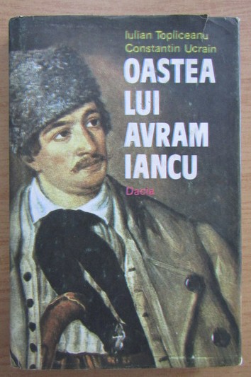 Iulian Topliceanu - Oastea lui Avram Iancu