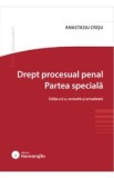 Drept procesual penal. Partea speciala Ed.6 - Anastasiu Crisu