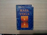 RAJA YOGA - Swami Vivekananda - Editura Devadata, 1998, 244 p., Alta editura