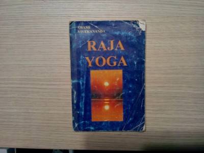 RAJA YOGA - Swami Vivekananda - Editura Devadata, 1998, 244 p. foto