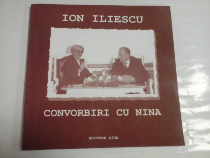 CONVORBIRI CU NINA - ION ILIESCU - ION BARBU