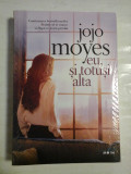 EU SI TOTUSI ALTA (roman) - Jojo MOYES