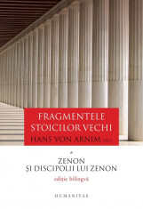 Fragmentele stoicilor vechi - Volumul I | Hans von Arnim foto