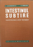 INTESTINUL SUBTIRE. FIZIOPATOLOGIE, CLINICA, TRATAMENT-B.GHEORGHESCU D.REBEDEA