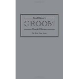 Stuff Every Groom Should Know