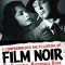 A Comprehensive Encyclopedia of Film Noir: The Essential Reference Guide