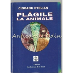 Plagile La Animale - Ciobanu Stelian