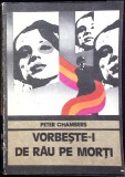 Vorbește-i de Rău pe Morți - Peter Chambers, 1977, Editura Univers, Enigma, Carte Polițistă, Limba Rom&acirc;nă