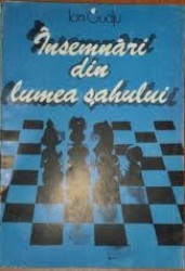 Insemnari din lumea sahului Ion Gudju foto