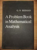 A problem book in mathematical analysis- G. N. Berman