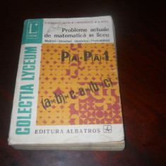E. Georgescu-Buzau - Probleme actuale de matematica in liceu