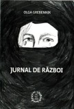 Jurnal de razboi/Olga Grebennik
