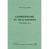 Lehrerwahl in Traunhofen