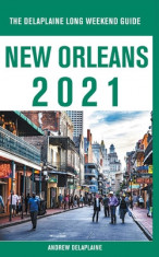 New Orleans - The Delaplaine 2021 Long Weekend Guide foto