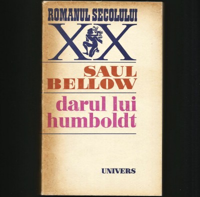 DARUL LUI HUMBOLDT - SAUL BELLOW - ROMANUL SECOLULUI XX foto