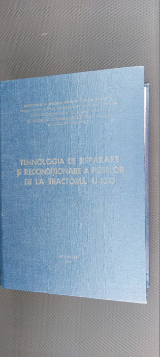 TEHNOLOGIA DE REPARARE SI RECONDITIONARE A PIESELOR DE LA TRACTORUL U_1010