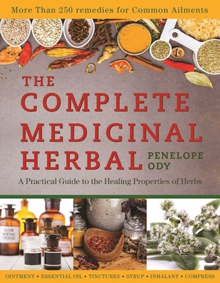 The Complete Medicinal Herbal: A Practical Guide to the Healing Properties of Herbs foto