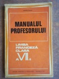 Manualul profesorului. Limba franceza clasa a VII-a - Marcel Saras, Clasa 7