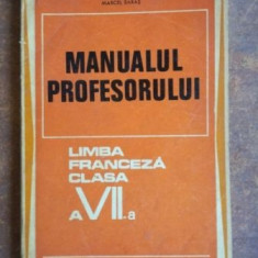 Manualul profesorului. Limba franceza clasa a VII-a - Marcel Saras