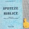 Ipoteze biblice George Stefanescu