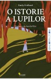 O istorie a lupilor - Emily Fridlund