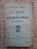 LA RUINE DE LA CIVILISATION ANTIQUE - GUGLIELMO FERRERO