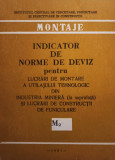 Indicator de norme de deviz pentru lucrari de montare a utilajului tehnologic din industria miniera (la suprafata) si lucrari de constructii de funicu