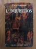 L&#039;inquisition (Inchizitia) - Pierre Dominique, Editura Perrin, 1969, Carte masonerie, 343 pagini